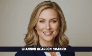 Shannon Reardon Swanick: Her Career and Achievements