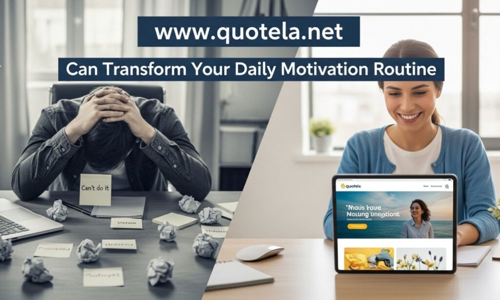 www.quotela.net: Can Transform Your Daily Motivation Routine