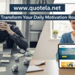 www.quotela.net: Can Transform Your Daily Motivation Routine