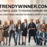 Trendywinner com: Your Ultimate Guide to Fashion Forward Shopping
