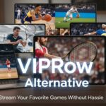 VIPRow Alternative: Stream Your Favorite Games Without Hassle